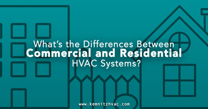 What's the Differences Between Commercial and Residential HVAC Systems?